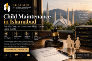 Child maintenance in Islamabad and Family Court legal guide